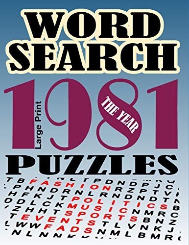 WORD SEARCH PUZZLES THE YEAR 1981: OVER 50 LARGE PRINT By Locken Media Press NEW