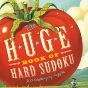 Will Shortz Presents the Huge Book of Hard Sudoku: 300 Challenging Puzzles: New