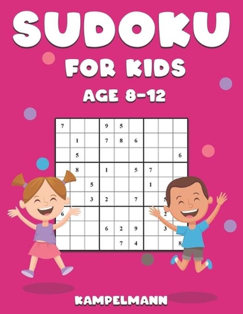 Sudoku for Kids Age 8-12: 200 Large Print Sudokus for Kids with Solutions – A4 b