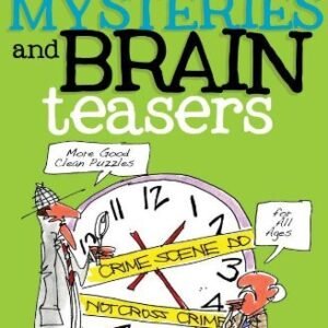 Return of the One-Minute Mysteries and Brain Teasers: More Good