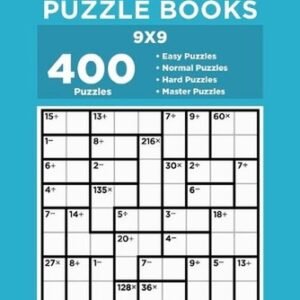 Calcudoku Puzzle Books - 400 Easy to Master Puzzles 9x9 (Volume 5) by Dart Veide