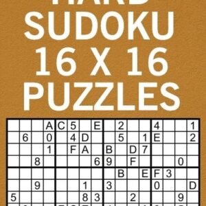 HARD SUDOKU 16 X 16 PUZZLES (16 X 16 SUDOKU PUZZLE BOOKS By Andrew Woodyear NEW