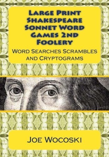 LARGE PRINT EDITION SHAKESPEARE SONNET WORD GAMES SECOND By Joe Wocoski **NEW**
