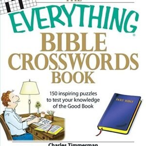 THE EVERYTHING BIBLE CROSSWORDS BOOK: 150 CHALLINGING By Charles Timmerman *VG+*