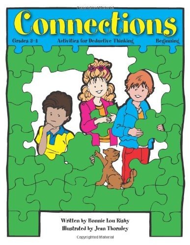 CONNECTIONS: ACTIVITIES FOR DEDUCTIVE THINKING (BEGINNING, By Bonnie Lou Risby