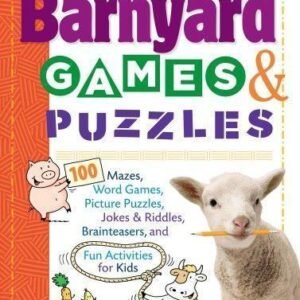 Barnyard Games & Puzzles: 100 Mazes, Word Games, Picture Puzzles, Jokes & Riddl