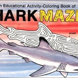 SHARK MAZES: EDUCATIONAL ACTIVITY COLORING BOOK By Peter M. Spizzirri EXCELLENT