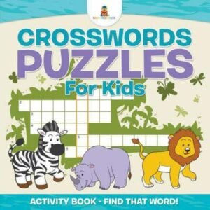 Crosswords Puzzles for Kids - Activity Book - Find That Word! by Baby ...
