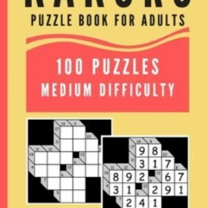 Kakuro Puzzl For Adults: 100 Puzzles Medium Difficulty for Intermediate Kakur...