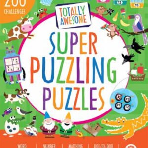 Totally Awesome Puzzles : Over 200 Amazing Activities Paperback