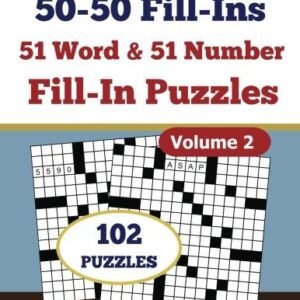 50-50 FILL-INS, VOLUME 2: 51 WORD FILL-IN PUZZLES AND 51 By R K Long *BRAND NEW*