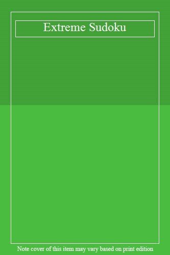 Extreme Sudoku By unknown author
