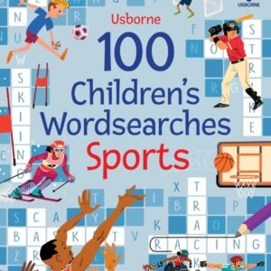 100 Children's Wordsearches : Sports By Phillip Clarke