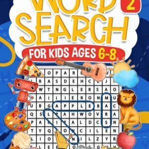 Word Search for Kids Ages 6-8 Volume 2: 100 Fun Puzzles | Activity Book | Search