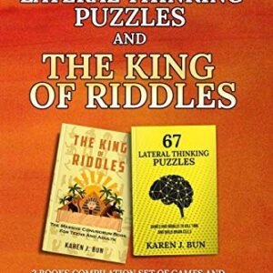 67 LATERAL THINKING PUZZLES AND THE KING OF RIDDLES: THE 2 By Karen J. Bun Mint