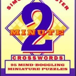 Simon & Schuster Two-Minute Crosswords Vol  2: 95 Mind-Boggling Miniature P...