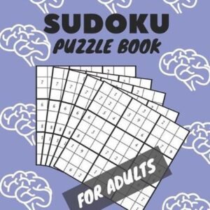 Sudoku Puzzle Book For Adults: Sudoku Brain Game, Sudoku Puzzles With Solutions,