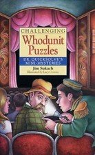 Challenging Whodunit Puzzles: Dr. Quicksolve's Mini-Mysteries by Sukach, Jim
