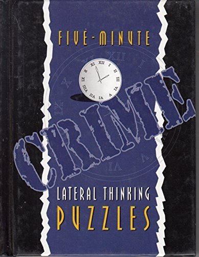 Five-minute Crime Lateral Thinking Puzzles (Puzzles Bo… by Lagoon Bks Hardback