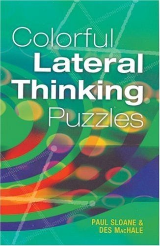 COLORFUL LATERAL THINKING PUZZLES By Paul Sloane & Des Machale **BRAND NEW**