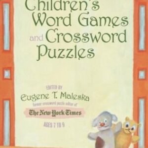 CHILDREN'S WORD GAMES AND CROSSWORD PUZZLES, AGES 7-9, By Eugene Maleska *VG+*
