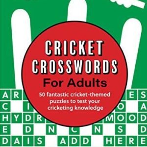 Cricket Crosswords for Adults: 50 fantastic cricket-themed puzzl