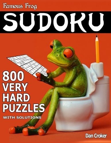 FAMOUS FROG SUDOKU 800 VERY HARD PUZZLES WITH SOLUTIONS: A By Dan Croker **NEW**