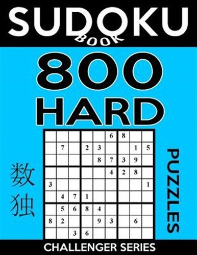 Sudoku Book 800 Hard Puzzles: Sudoku Puzzl with Only One Level of Difficulty …