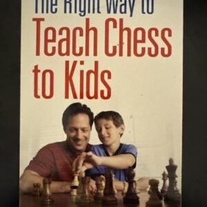 The Right Way to Teach Chess to Kids by James, Richard Book The Fast Free