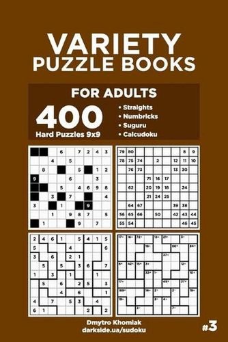 Variety Puzzle Books for Adults – 400 Hard Puzzles 9×9: Straights, Numbricks, Su