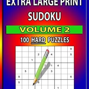 EXTRA LARGE PRINT SUDOKU (HARD) VOLUME 2: 100 HARD LARGE By C A Mcevoy BRAND NEW