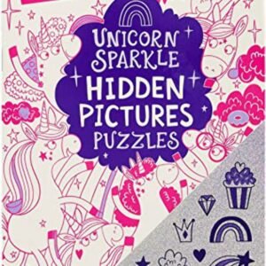 Unicorn Sparkle Hidden Pictures Puzzles: Find Over 300 Hidden - Kids Nonfiction