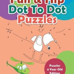Fun & Hip Dot To Dot Puzzles - Puzzle 4 Year Old Edition