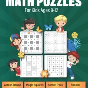 Math Puzzles For Kids Ages 9-12: Across-Downs, Magic Squar... by Douette, Alexis
