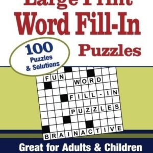 LARGE PRINT WORD FILL-IN PUZZLES, VOLUME 1: 100 FULL-PAGE By R K Long BRAND NEW
