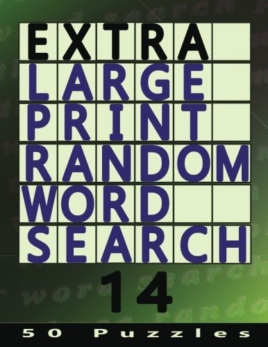 EXTRA LARGE PRINT RANDOM WORD SEARCH 14: 50 EASY TO SEE By Rex Witcherley *NEW*