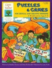 Puzzles & Games for Critical and Creative Thinking: A Workbook for Age 6-8...