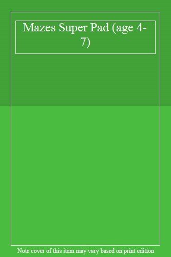 Mazes Super Pad Age 4 7