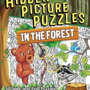 Hidden Picture Puzzles in the Forest: 50 Seek-and-Find Puzzles to Solve and ...