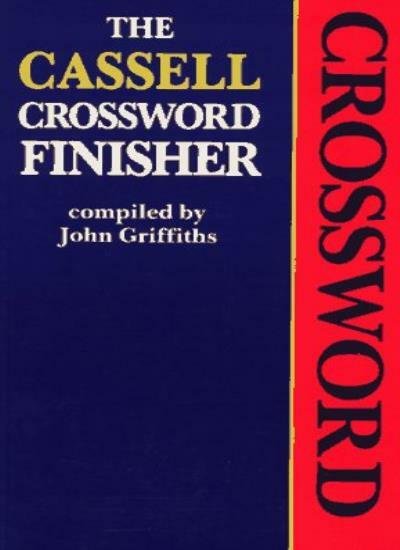 The Cassell Crossword Finisher (Reference) By John Griffiths
