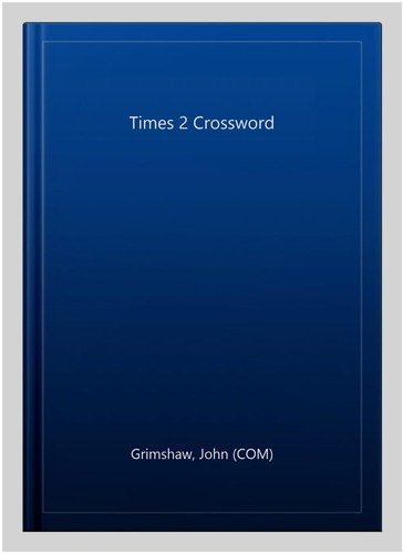 Times 2 Crossword, Paperback by Grimshaw, John (COM), Like New Used, Free shi…