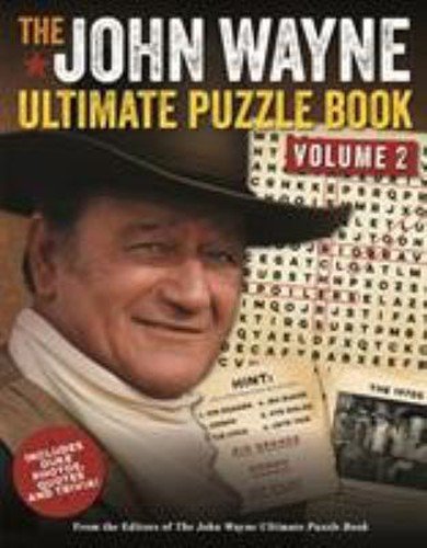 The John Wayne Ultimate Puzzle Book Volume 2 : Includes Duke Triv