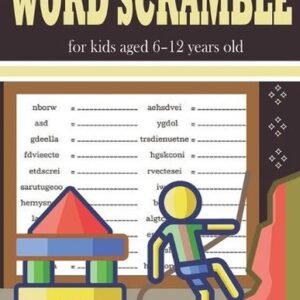 Word Scramble for kids aged 6-12 years old: Awesome Logic Puzzles Book For Kids
