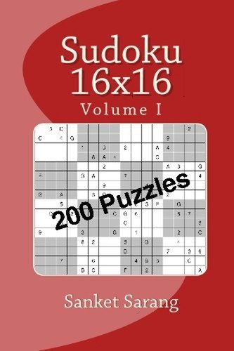 Sudoku 16×16 : Volume I Paperback Sanket Sarang