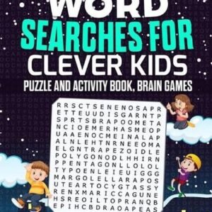 Word Search for Clever Kids: Puzzle and Activity Book, Brain Games by Alice MC J