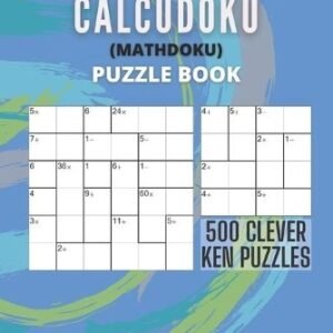 Visculture Publishing The Ultimate CalcuDoku (Mathdoku) Puzzle Book (Paperback)