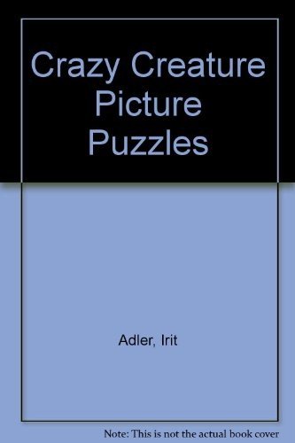 Crazy Creature Picture Puzzles By Irit Adler