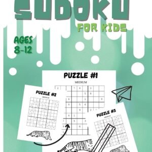 Sudoku For Kids Ages 8-12: Fun And Colorful Sudoku Puzzles for Kids and Beginner