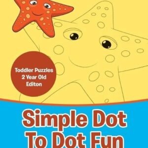 Activibooks For Simple Dot To Dot Fun For Toddlers - Toddler Puzzles (Paperback)