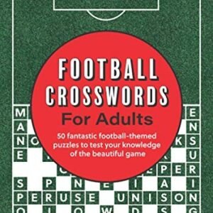 Football Crosswords for Adults: 50 fantastic football-theme... by Media, Clarity